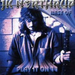 JK Northrup : Best of - Play it in 11